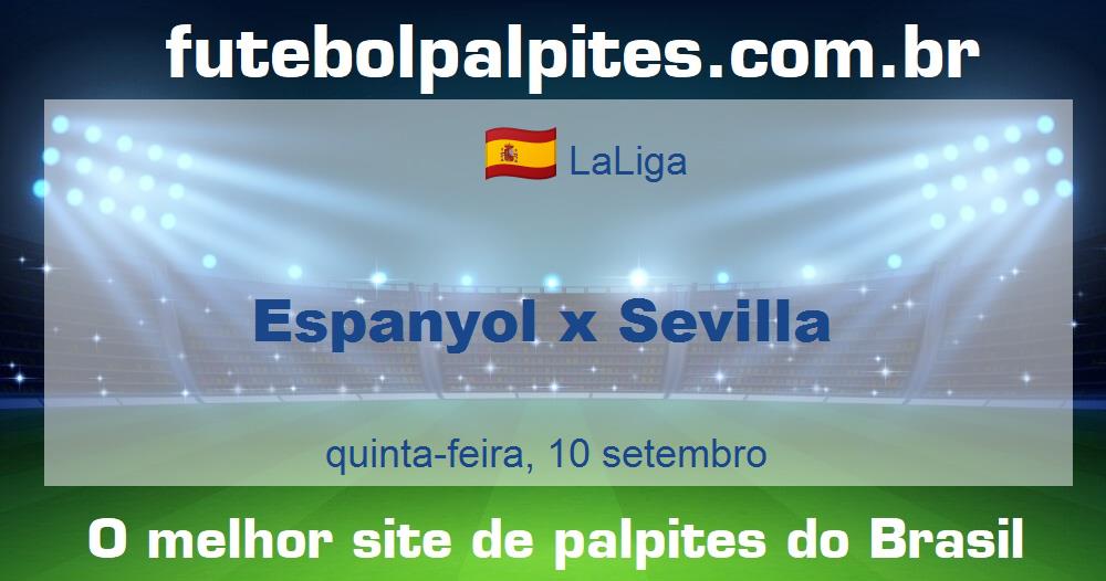 Espanyol x Sevilla Espanyol x Sevilla