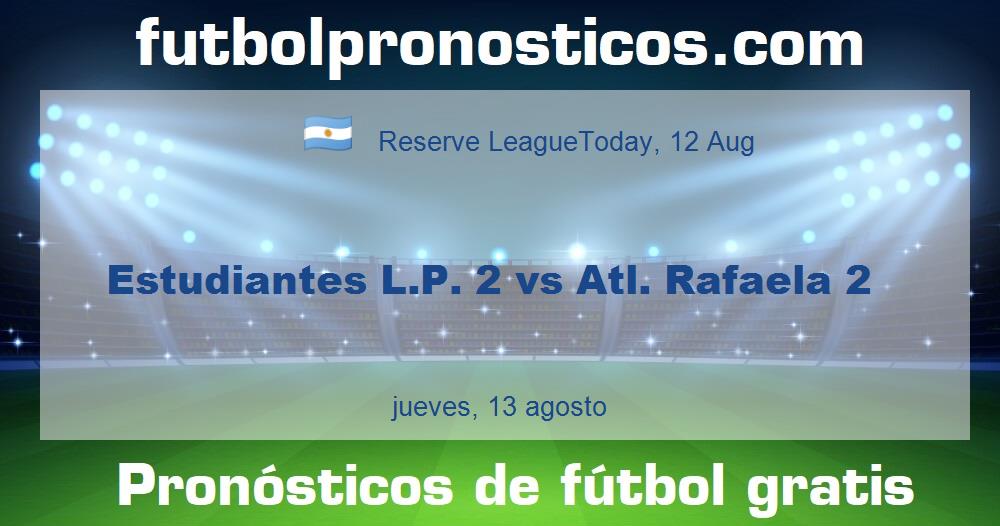 Estudiantes L.P. 2 vs Atl. Rafaela 2