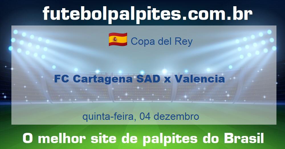 FC Cartagena SAD x Valencia FC Cartagena SAD x Valencia