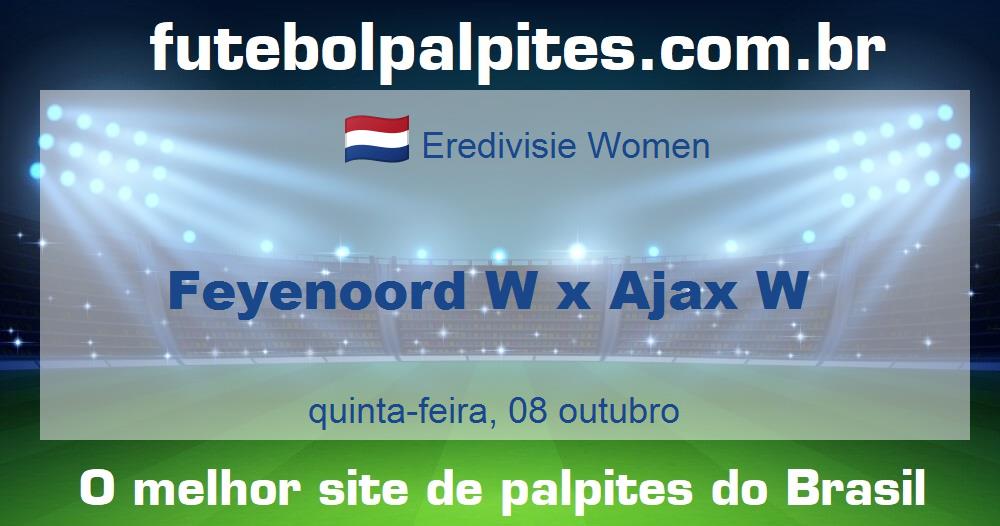 Feyenoord W x Ajax W Feyenoord W x Ajax W