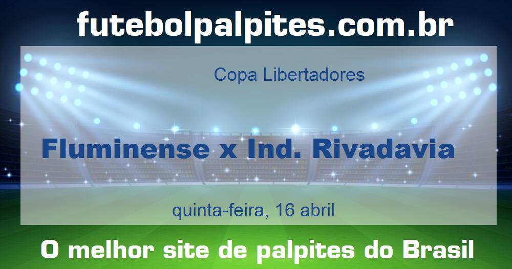 Fluminense x Ind. Rivadavia Fluminense x Ind. Rivadavia