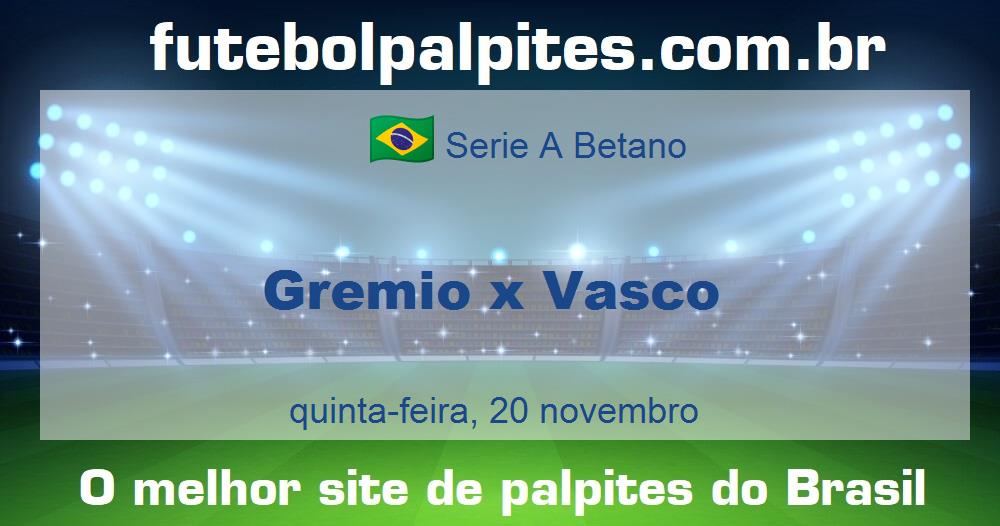 Gremio x Vasco Gremio x Vasco