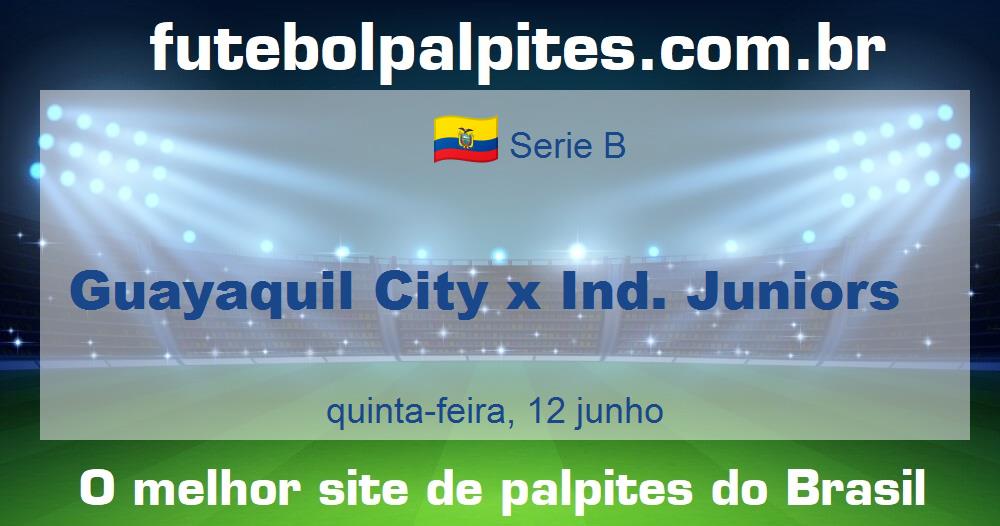 Guayaquil City x Ind. Juniors Guayaquil City x Ind. Juniors