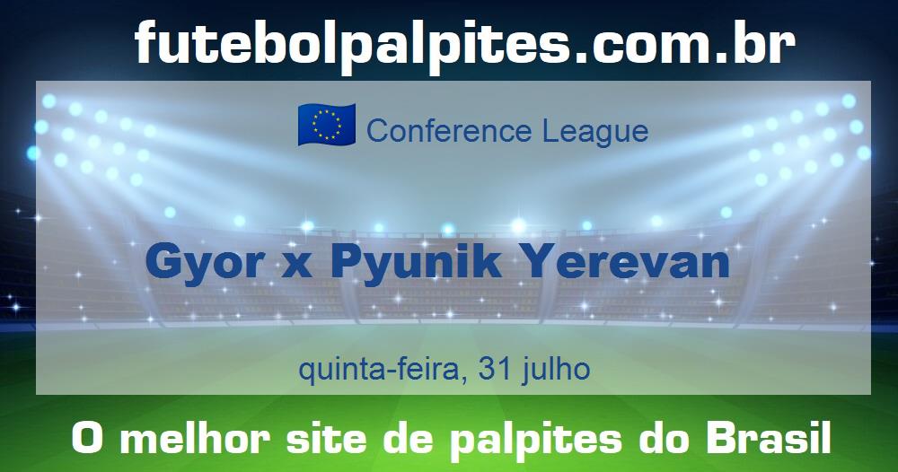 Gyor x Pyunik Yerevan Gyor x Pyunik Yerevan