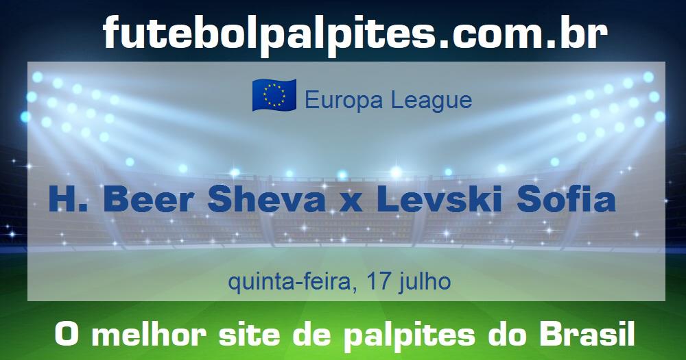H. Beer Sheva x Levski Sofia H. Beer Sheva x Levski Sofia