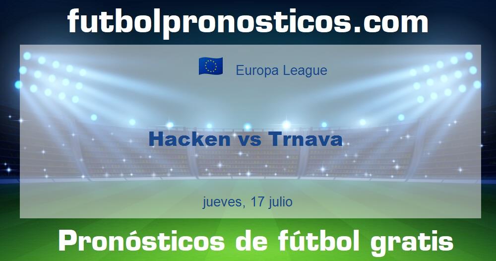 Hacken vs Trnava Hacken vs Trnava