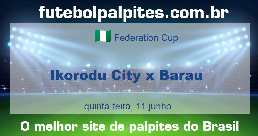 Ikorodu City x Barau Ikorodu City x Barau
