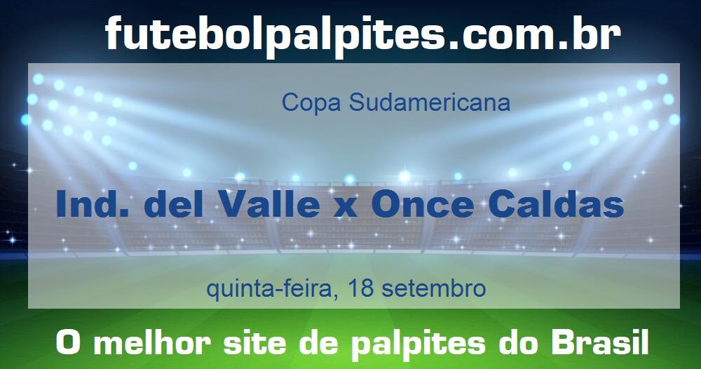 Ind. del Valle x Once Caldas Ind. del Valle x Once Caldas
