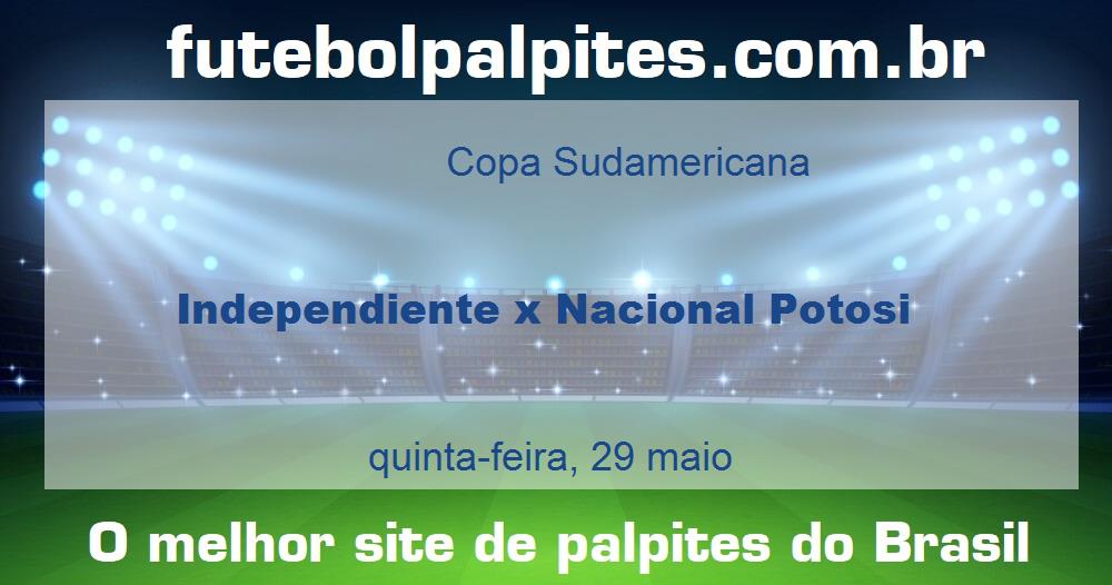 Independiente x Nacional Potosi Independiente x Nacional Potosi