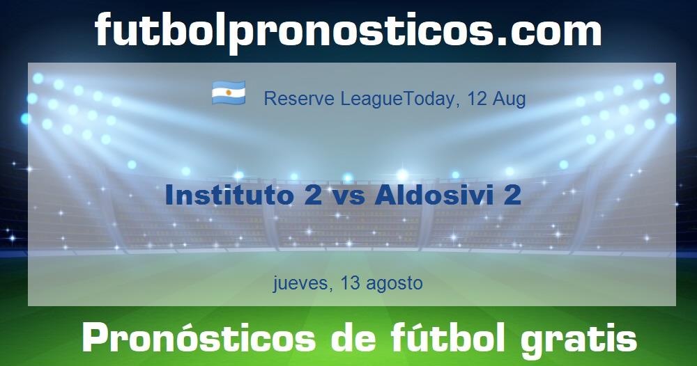 Instituto 2 vs Aldosivi 2