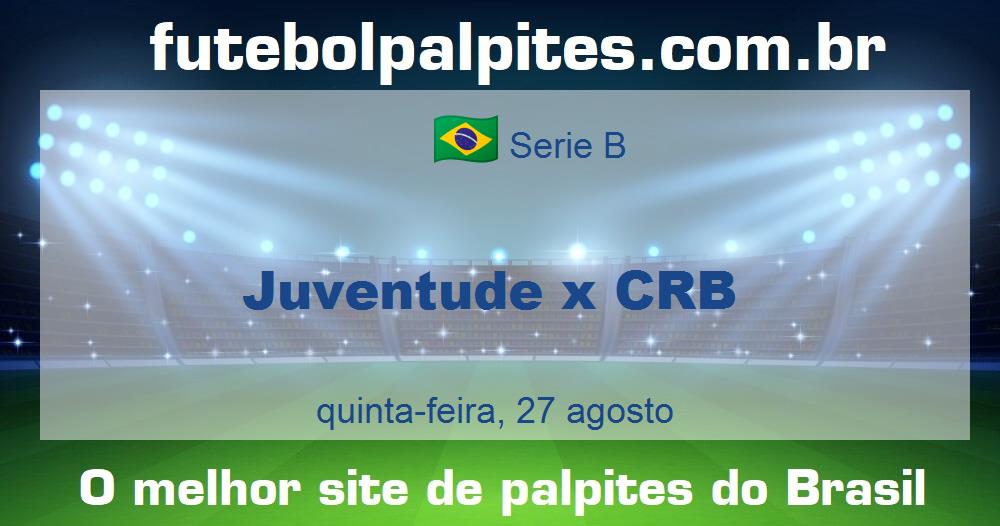 Juventude x CRB Juventude x CRB