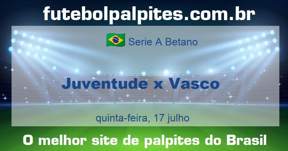 Juventude x Vasco Juventude x Vasco