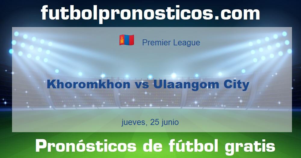 Khoromkhon vs Ulaangom City