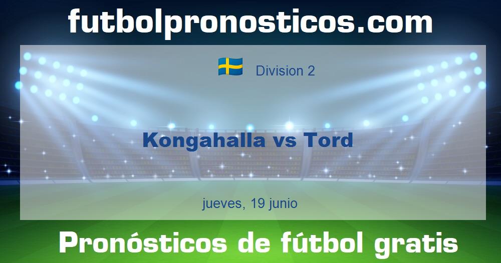 Kongahalla vs Tord Kongahalla vs Tord
