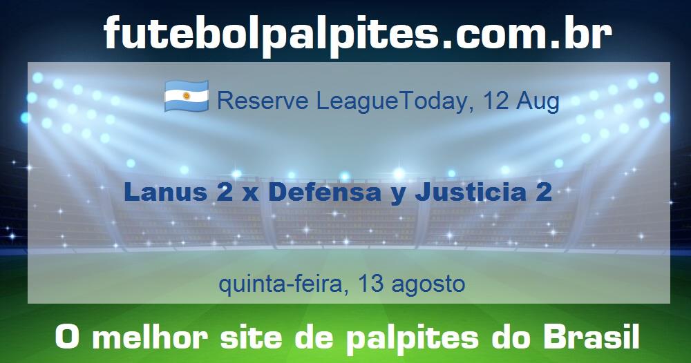 Lanus 2 x Defensa y Justicia 2