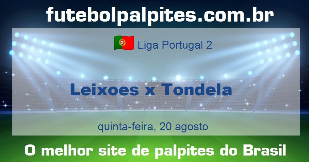 Leixoes x Tondela Leixoes x Tondela