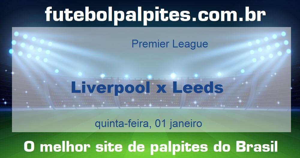 Liverpool x Leeds