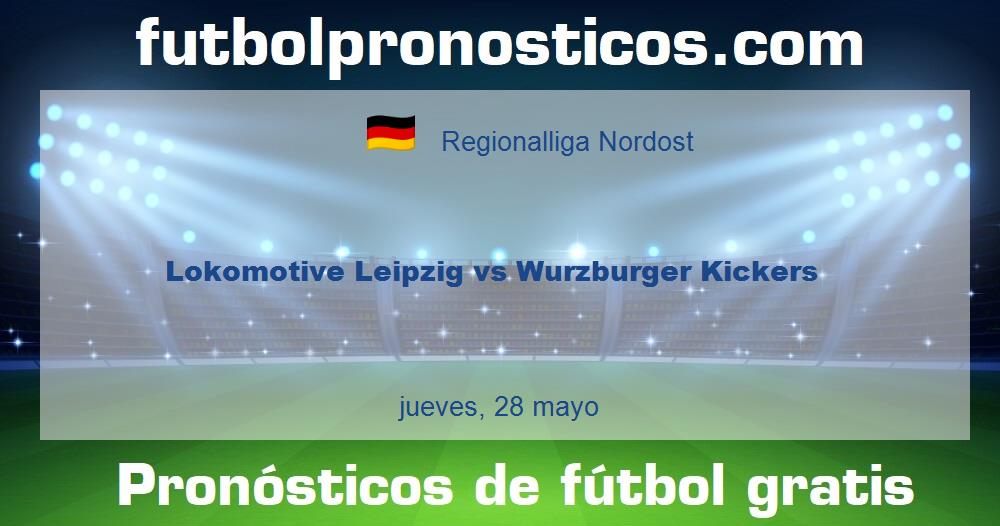 Lokomotive Leipzig vs Wurzburger Kickers Lokomotive Leipzig vs Wurzburger Kickers