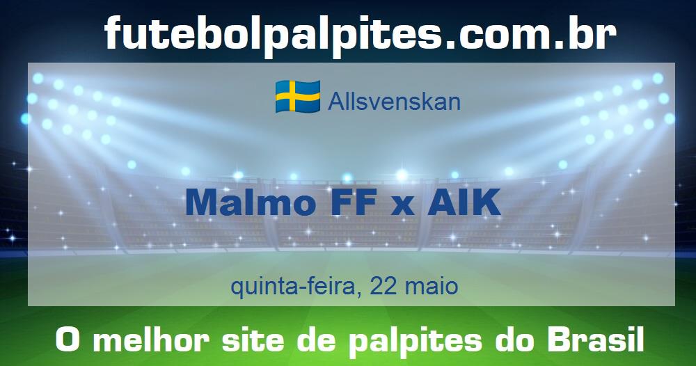 Malmo FF x AIK Malmo FF x AIK