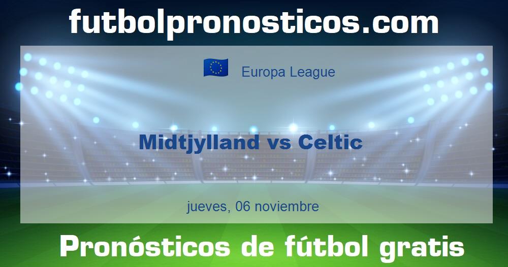 Midtjylland vs Celtic