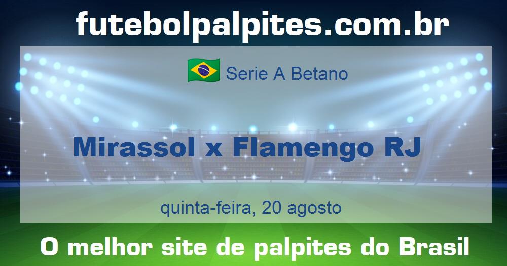 Mirassol x Flamengo RJ Mirassol x Flamengo RJ