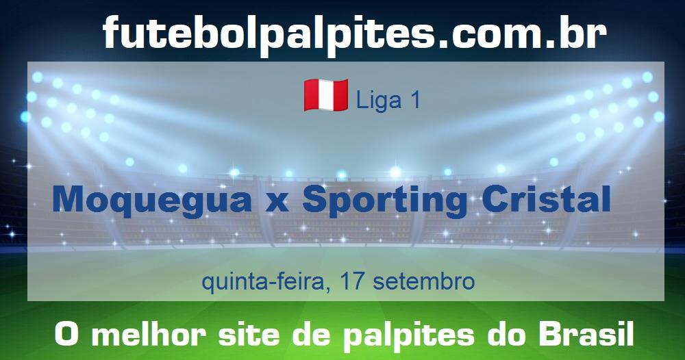 Moquegua x Sporting Cristal Moquegua x Sporting Cristal