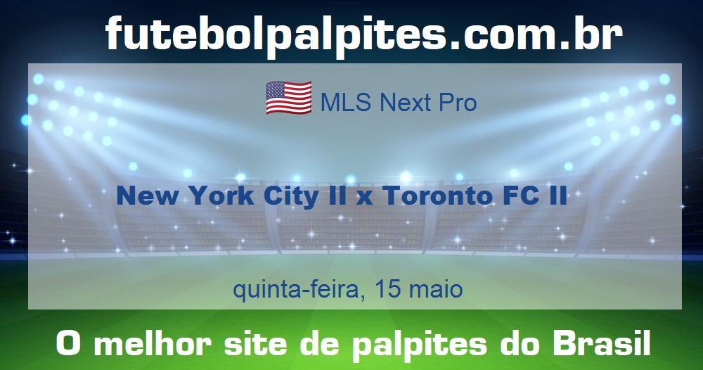 New York City II x Toronto FC II New York City II x Toronto FC II
