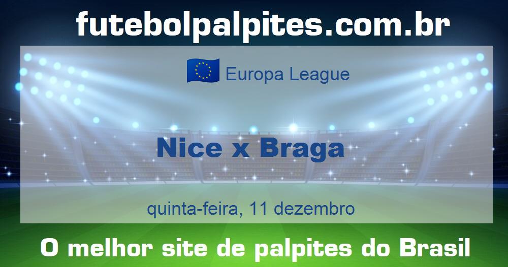 Nice x Braga