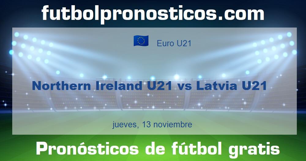 Northern Ireland U21 vs Latvia U21