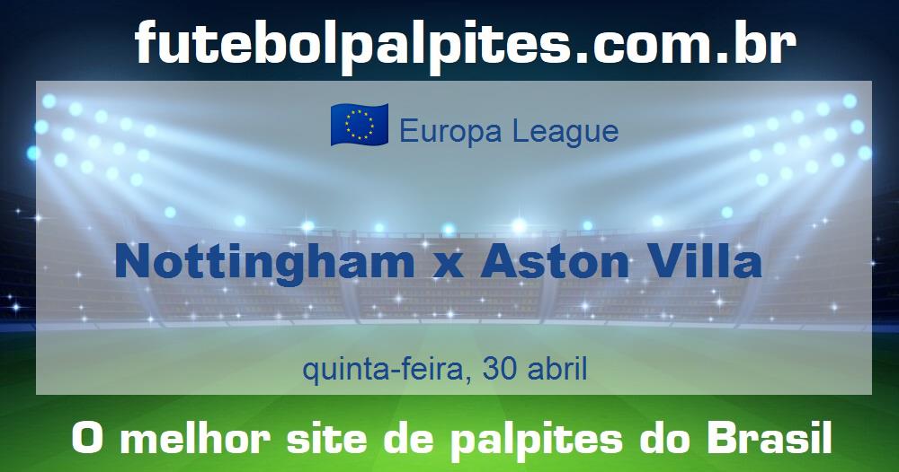 Nottingham x Aston Villa