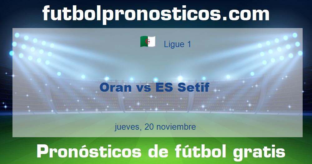 Oran vs ES Setif Oran vs ES Setif