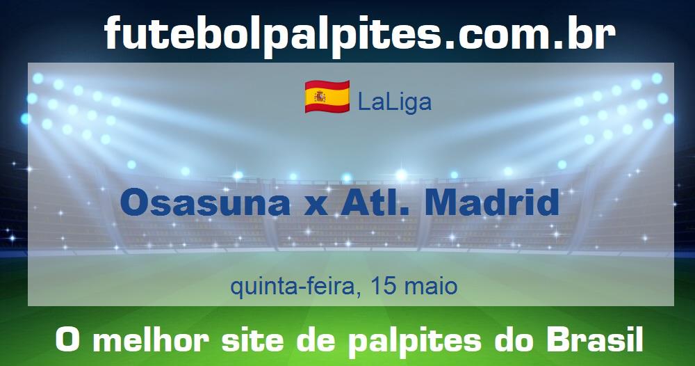 Osasuna x Atl. Madrid Osasuna x Atl. Madrid