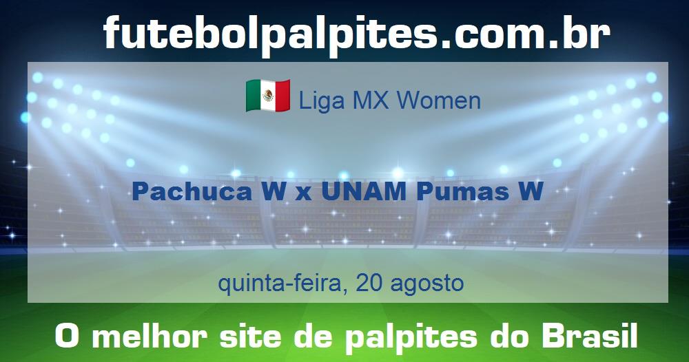 Pachuca W x UNAM Pumas W Pachuca W x UNAM Pumas W