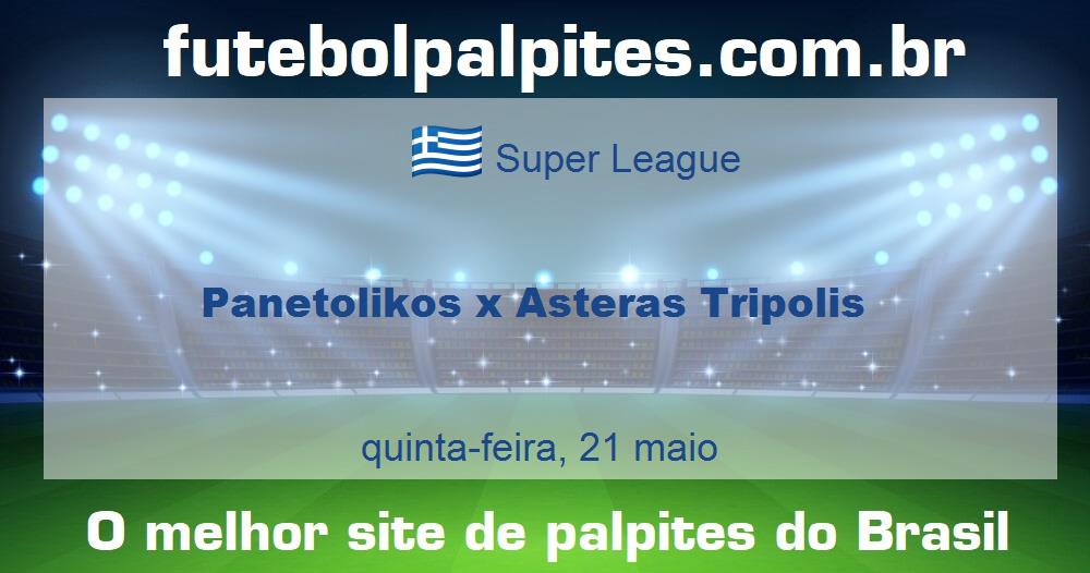 Panetolikos x Asteras Tripolis Panetolikos x Asteras Tripolis