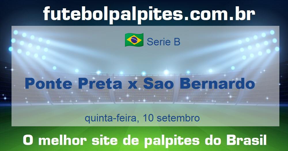 Ponte Preta x Sao Bernardo Ponte Preta x Sao Bernardo