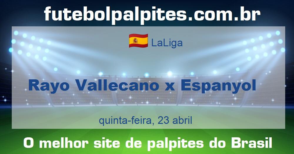 Rayo Vallecano x Espanyol