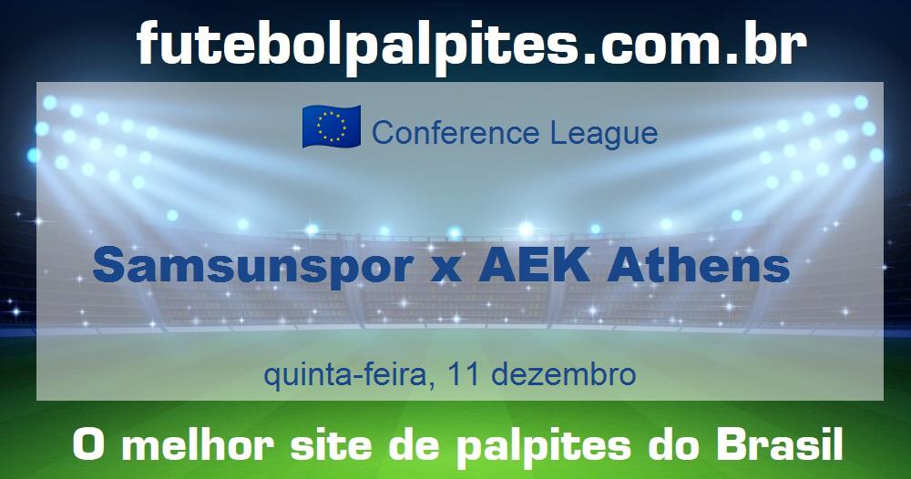 Samsunspor x AEK Athens Samsunspor x AEK Athens