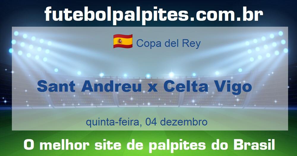 Sant Andreu x Celta Vigo