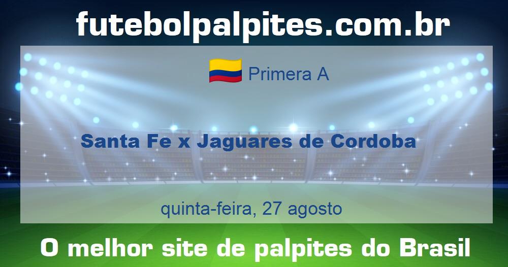 Santa Fe x Jaguares de Cordoba Santa Fe x Jaguares de Cordoba