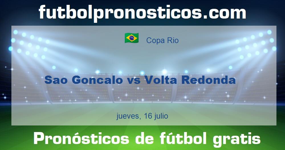 Sao Goncalo vs Volta Redonda Sao Goncalo vs Volta Redonda