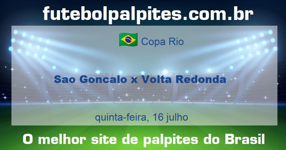 Sao Goncalo x Volta Redonda Sao Goncalo x Volta Redonda