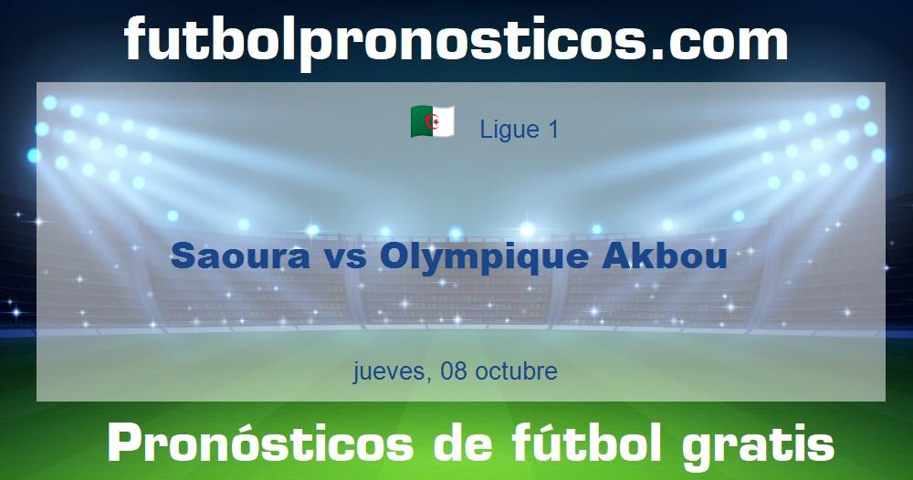 Saoura vs Olympique Akbou Saoura vs Olympique Akbou