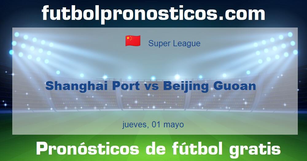 Shanghai Port vs Beijing Guoan Shanghai Port vs Beijing Guoan
