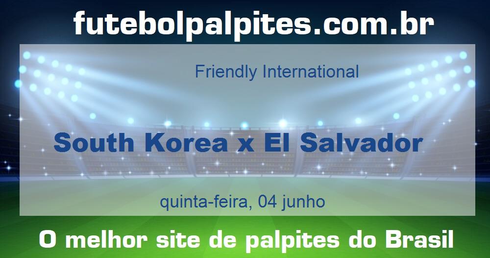 South Korea x El Salvador South Korea x El Salvador