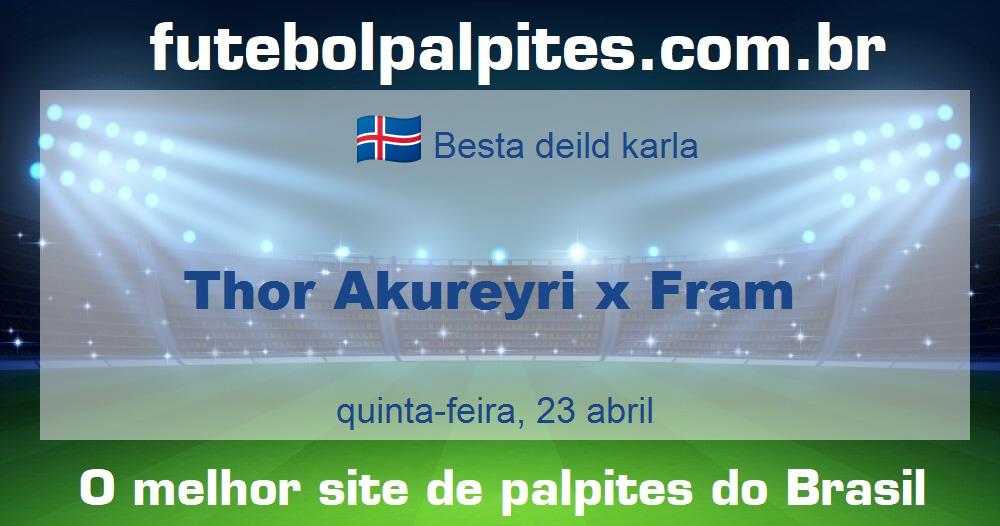 Thor Akureyri x Fram