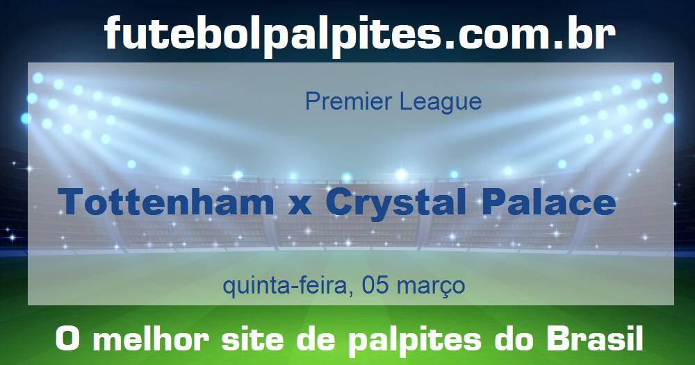 Tottenham x Crystal Palace