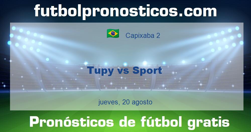 Tupy vs Sport
