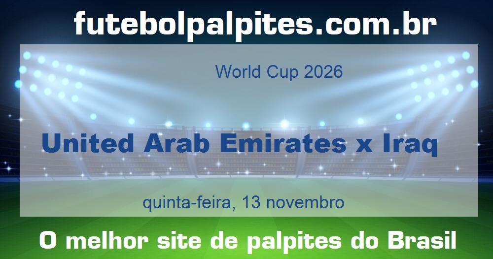 United Arab Emirates x Iraq