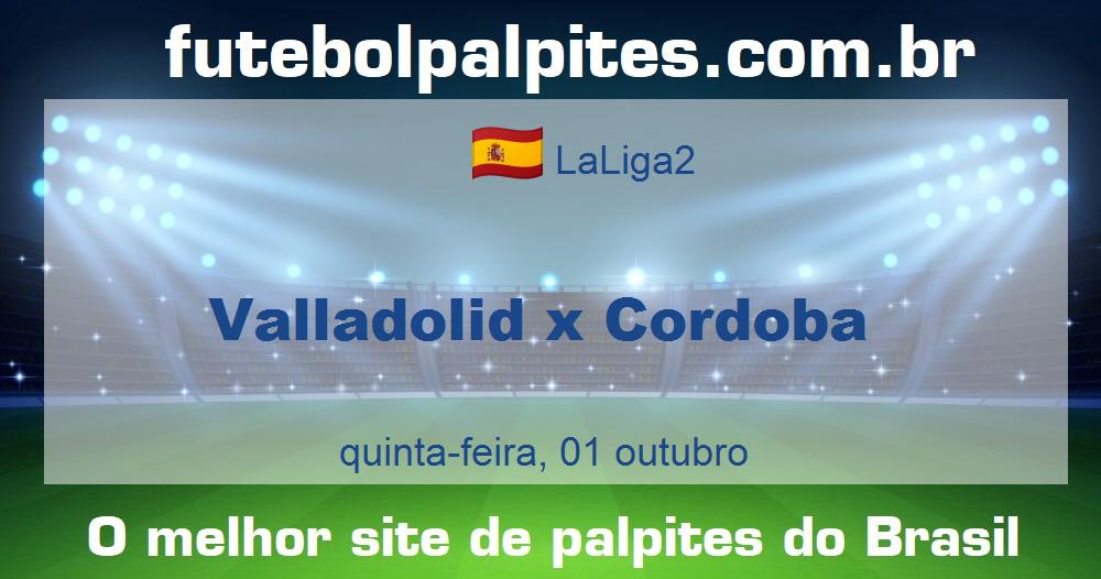 Valladolid x Cordoba