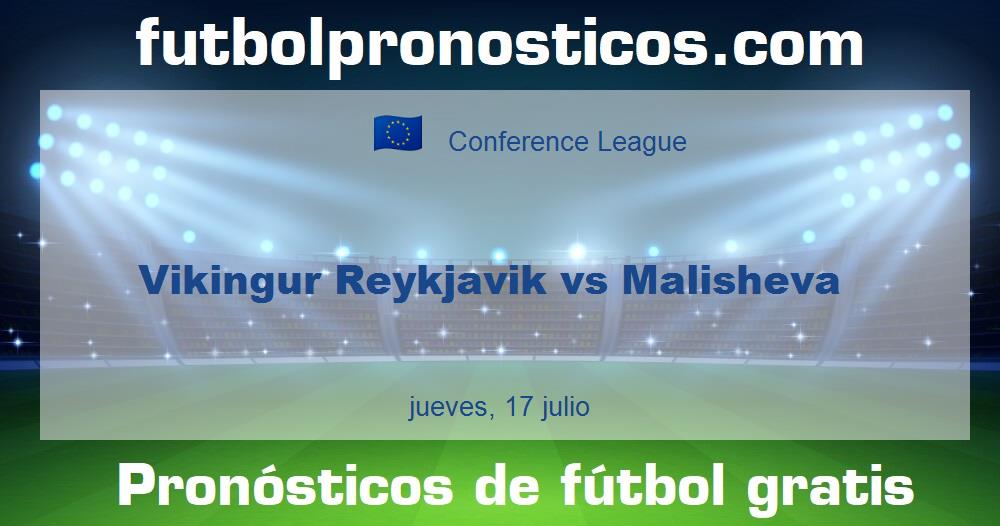 Vikingur Reykjavik vs Malisheva Vikingur Reykjavik vs Malisheva